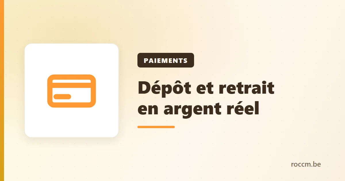 Casino en ligne argent réel : dépôt et retrait depuis la Belgique